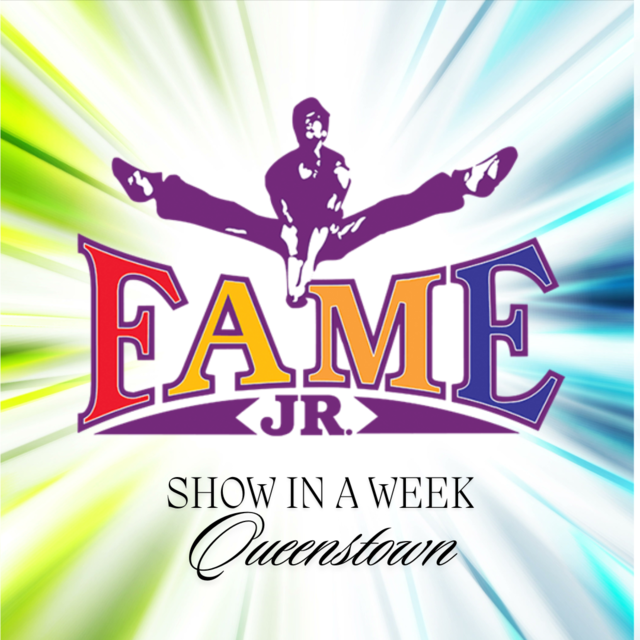 Fame JR - Show in a Week Queenstown